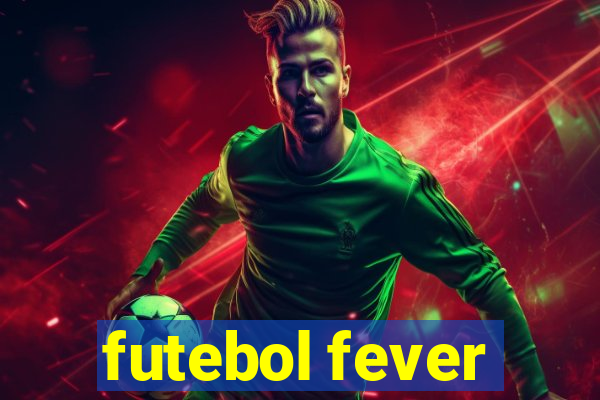 futebol fever