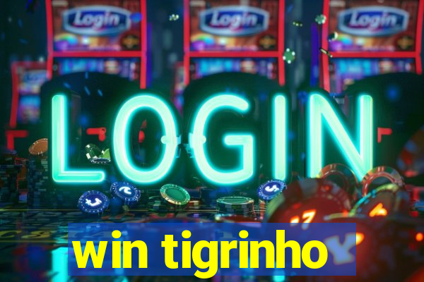 win tigrinho