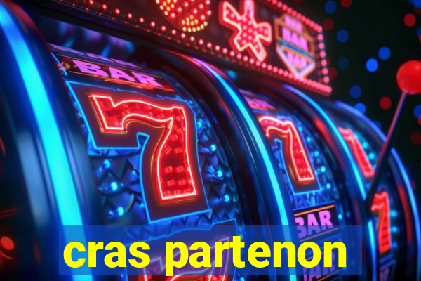 cras partenon