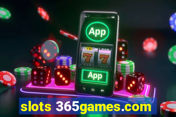 slots 365games.com