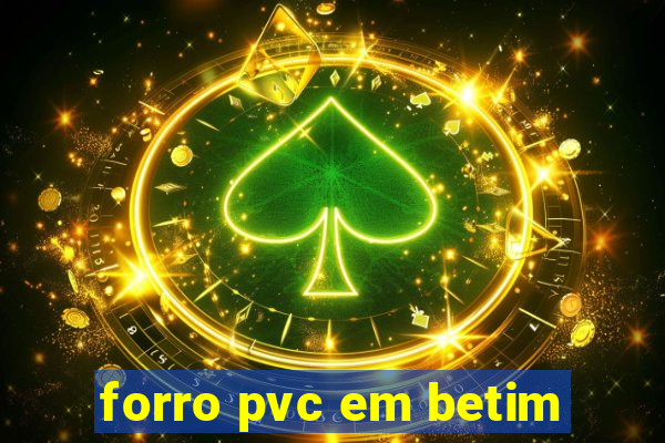 forro pvc em betim