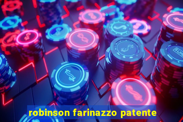 robinson farinazzo patente