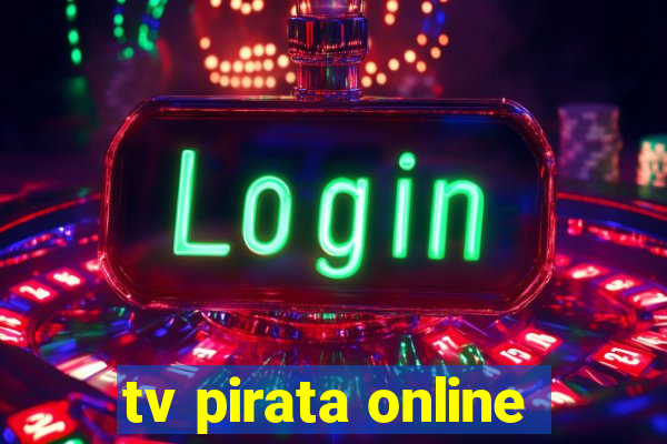 tv pirata online