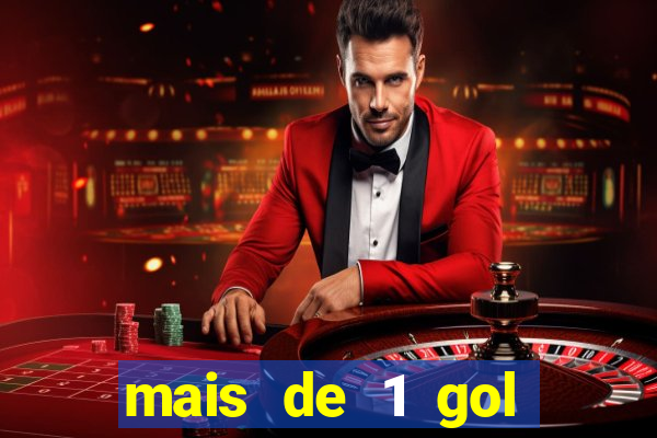 mais de 1 gol estrela bet