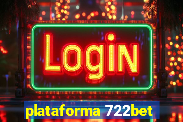 plataforma 722bet