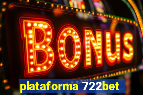 plataforma 722bet