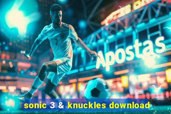 sonic 3 & knuckles download