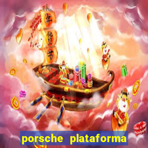 porsche plataforma de jogos