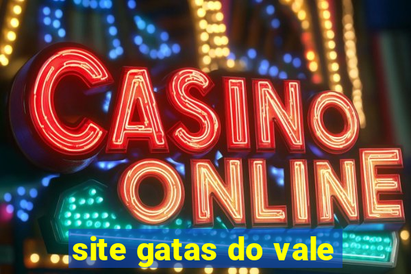 site gatas do vale