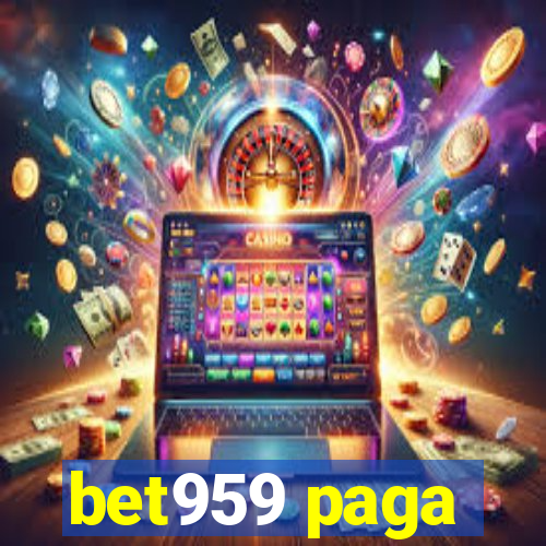 bet959 paga