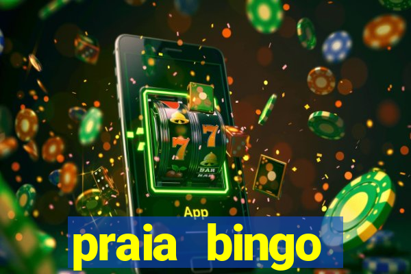 praia bingo dinheiro infinito 2022