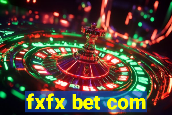 fxfx bet com