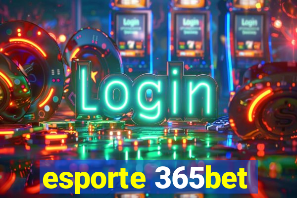 esporte 365bet