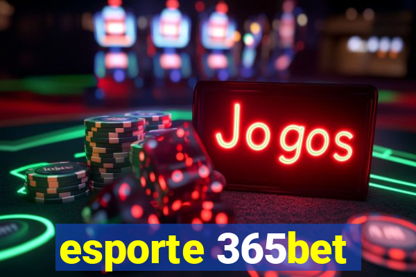 esporte 365bet