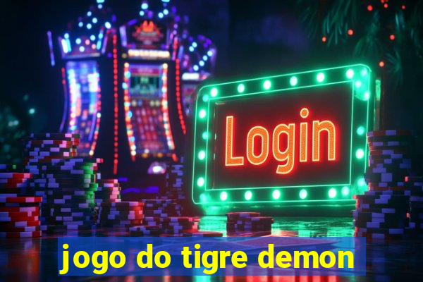 jogo do tigre demon