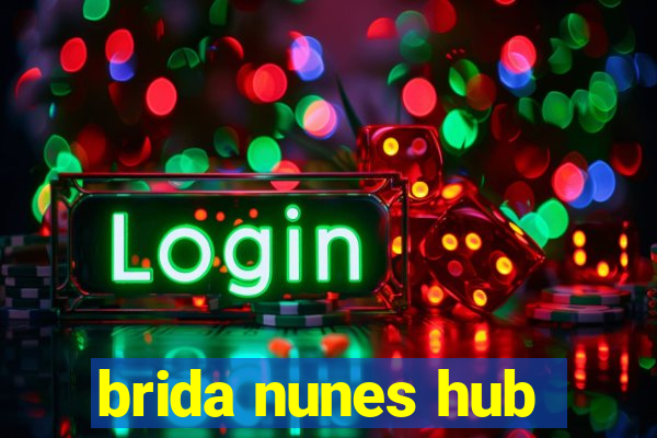 brida nunes hub