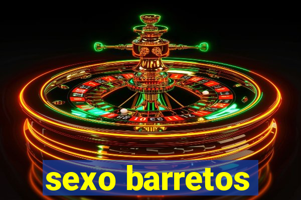 sexo barretos