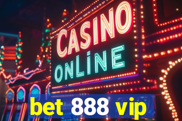 bet 888 vip