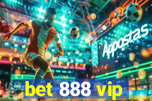 bet 888 vip