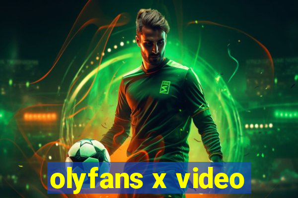 olyfans x video