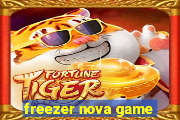 freezer nova game