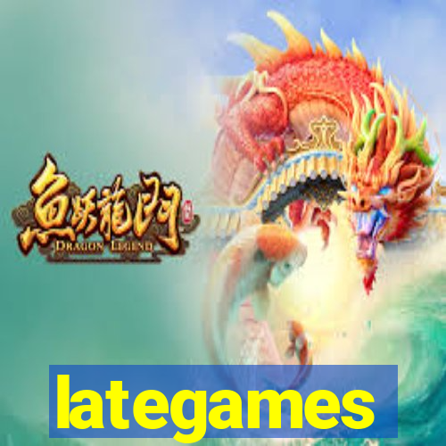 lategames