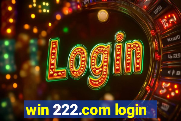 win 222.com login