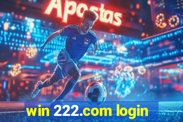 win 222.com login