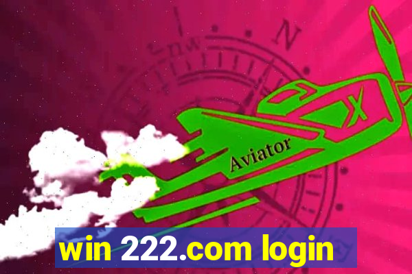 win 222.com login