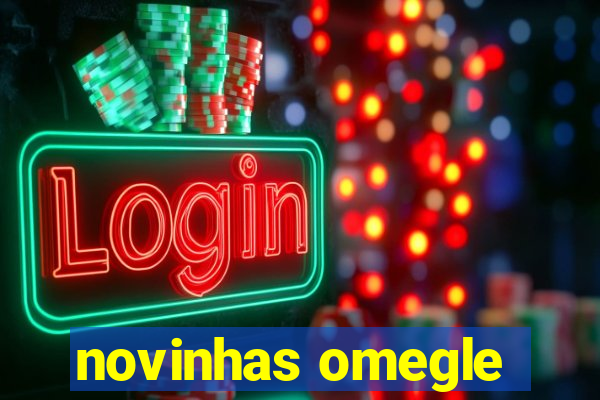 novinhas omegle