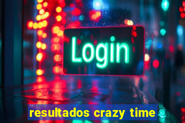 resultados crazy time