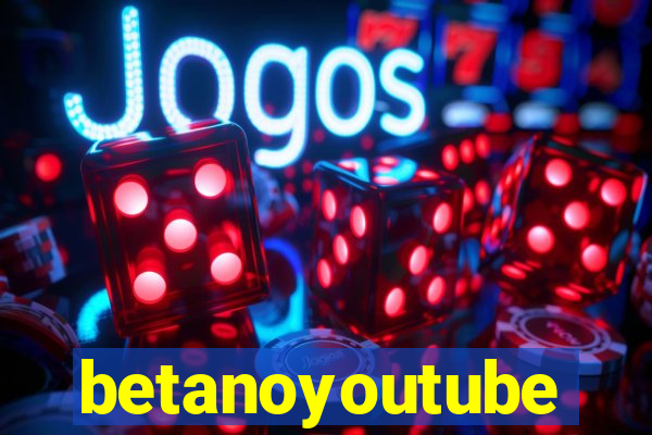 betanoyoutube