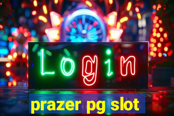 prazer pg slot