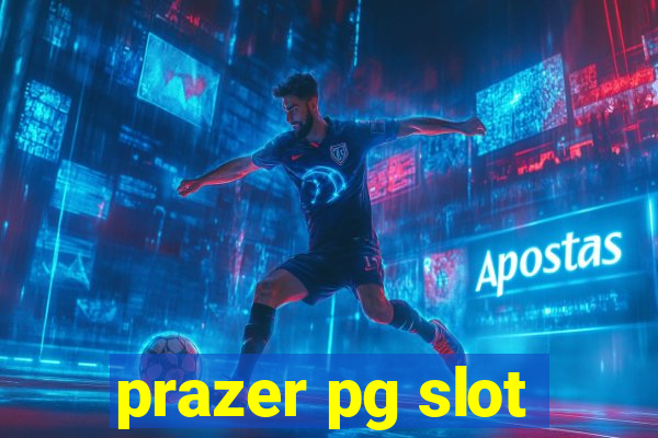 prazer pg slot