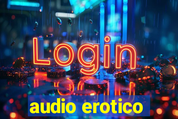 audio erotico