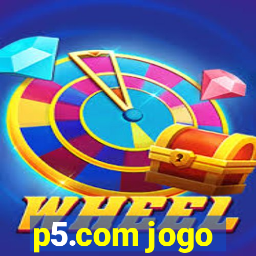 p5.com jogo