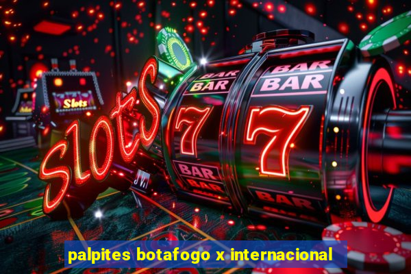 palpites botafogo x internacional