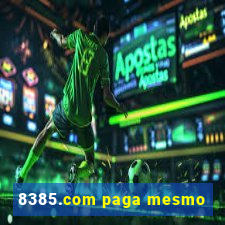 8385.com paga mesmo