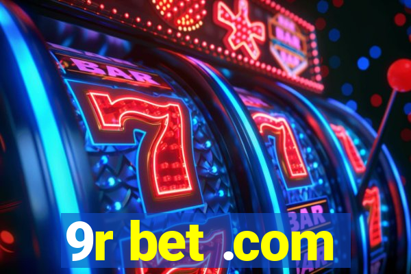 9r bet .com