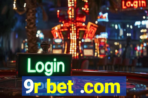 9r bet .com