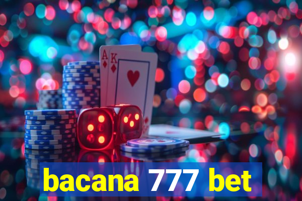 bacana 777 bet