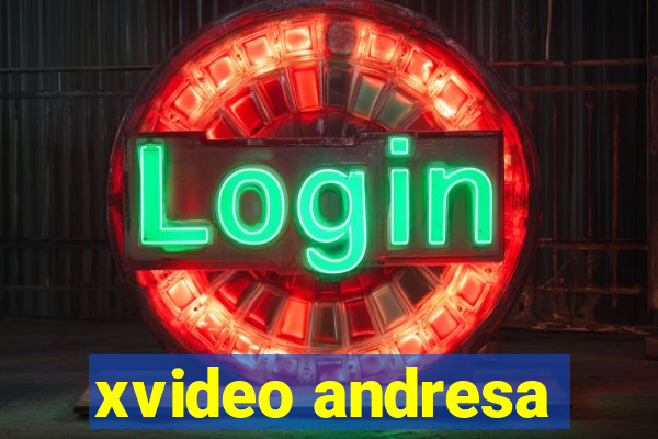 xvideo andresa