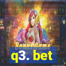 q3. bet