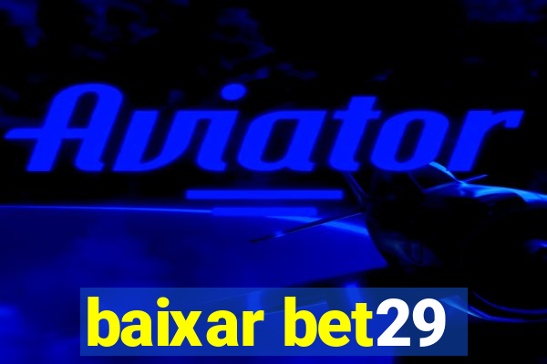 baixar bet29