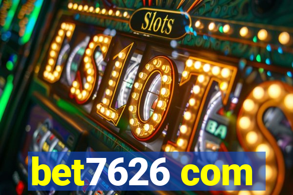 bet7626 com