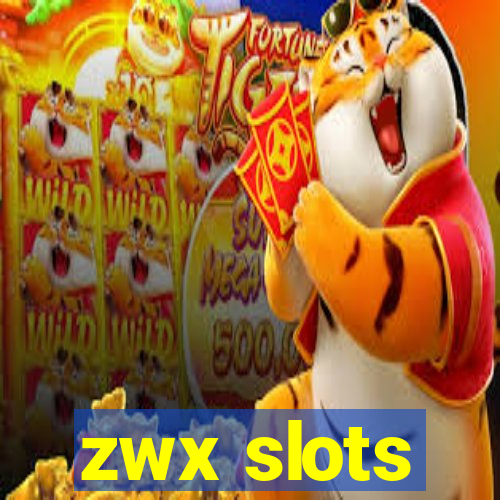 zwx slots