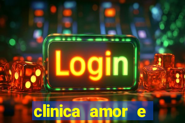 clinica amor e saude pirituba