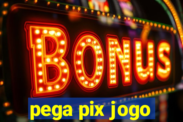 pega pix jogo