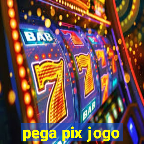 pega pix jogo