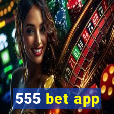 555 bet app